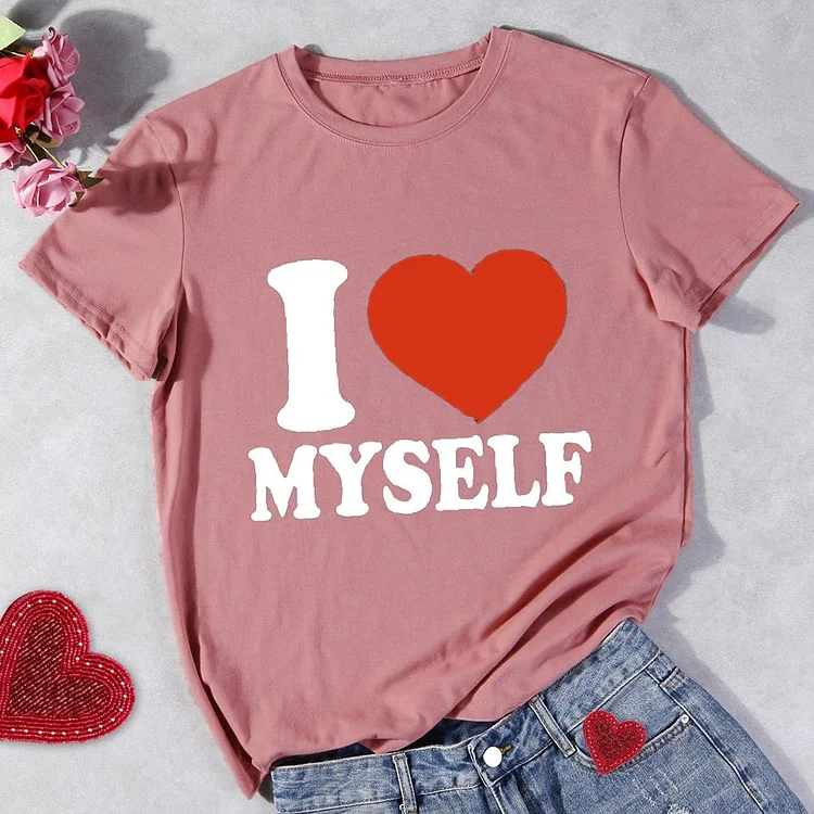 I Love Myself Round Neck T-shirt-Annaletters