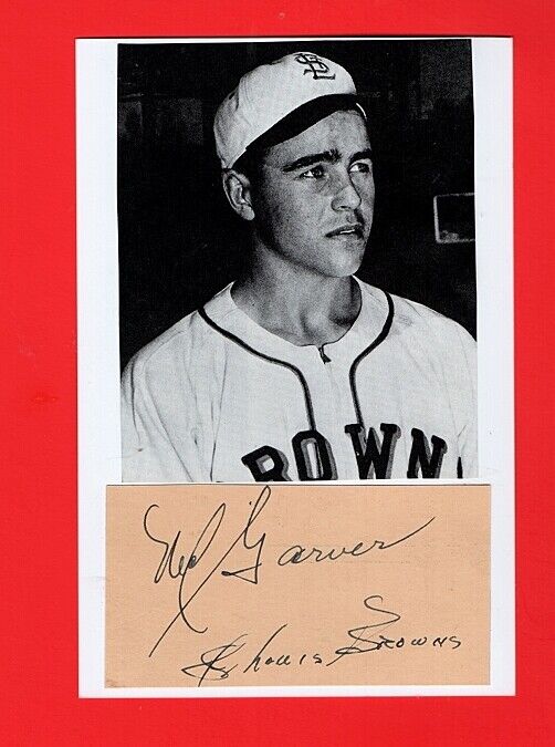 1951 NED GARVER-ST LOUIS BROWNS AUTOGRAPHED CUT W/ Photo Poster painting-EX.-(d.2017)