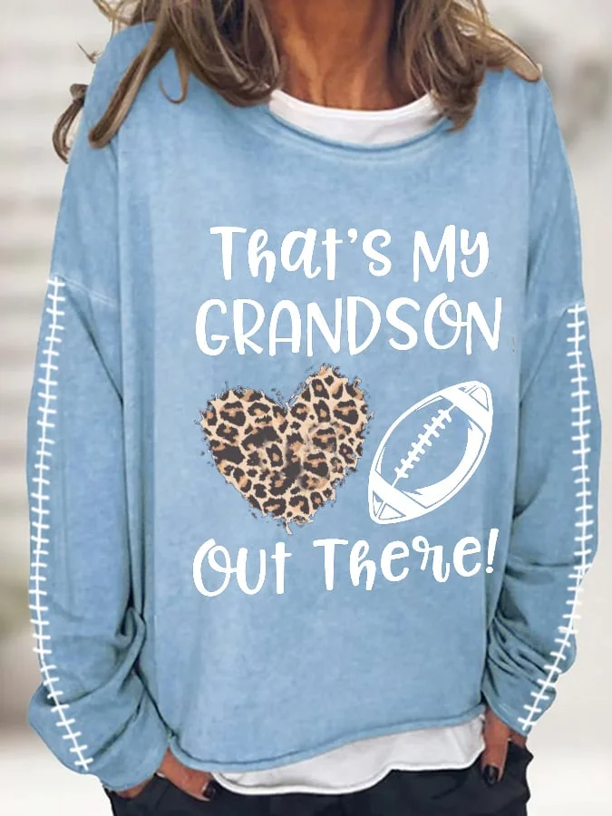 That's My Grandson Out There Football  Print Casual Sweatshirt