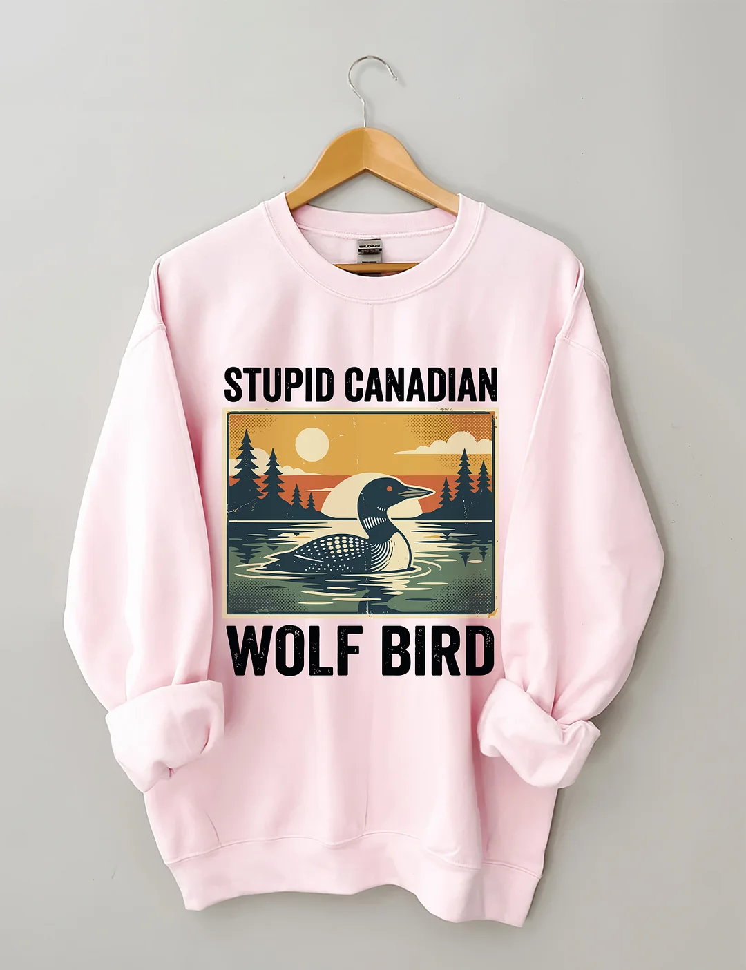 Stupid Canadian Wolf Bird Sweatshirt