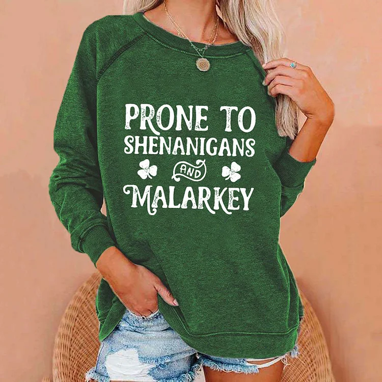 VChics Women's Prone To Shenanigans And Malarkey Print Sweatshirt