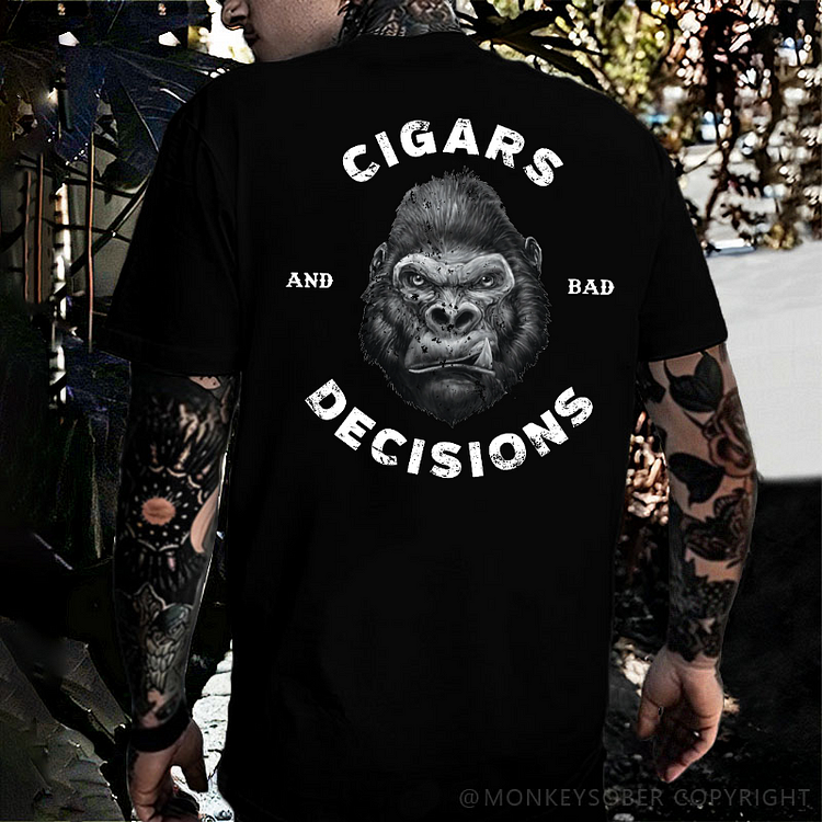 Cigars & Bad Decisions T-shirt