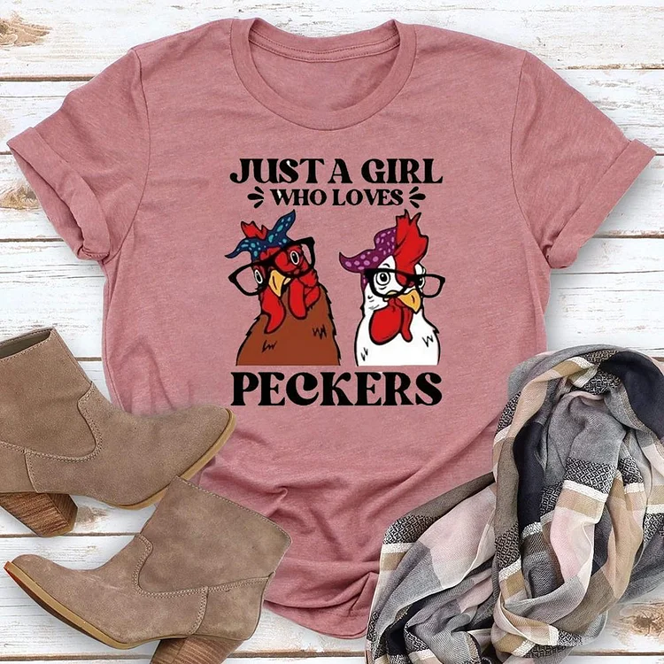 Just A Girl Who Loves Peckers Round Neck T-shirt