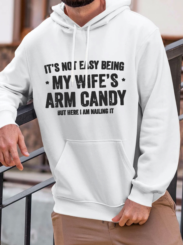Men‘s Cotton It's Not Easy Being My Wife's Arm Candy but here i am nailin Hoodie Text Letters Loose Casual Hoodie socialshop