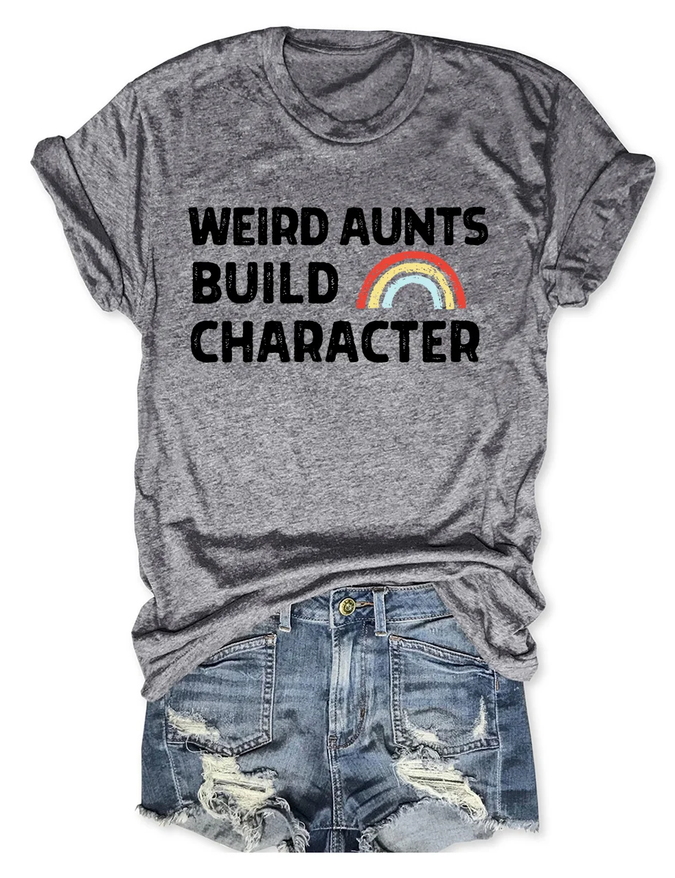 Weird Aunts Build Character T-Shirt
