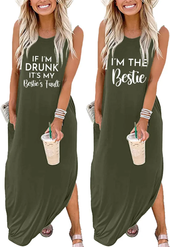 If I'm Drunk It's My Bestie's Fault Maxi Dress