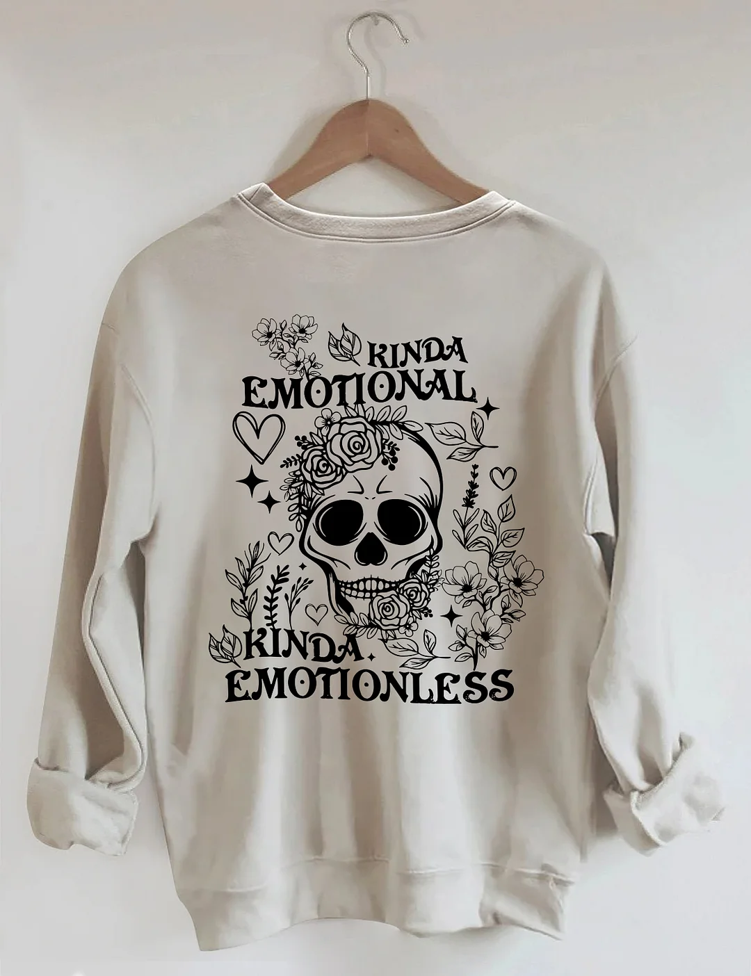 Kinda Emotional Kinda Emotionless Sweatshirt