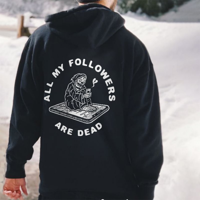 All My Followers Are Dead Skull Hoodie - Krazyskull