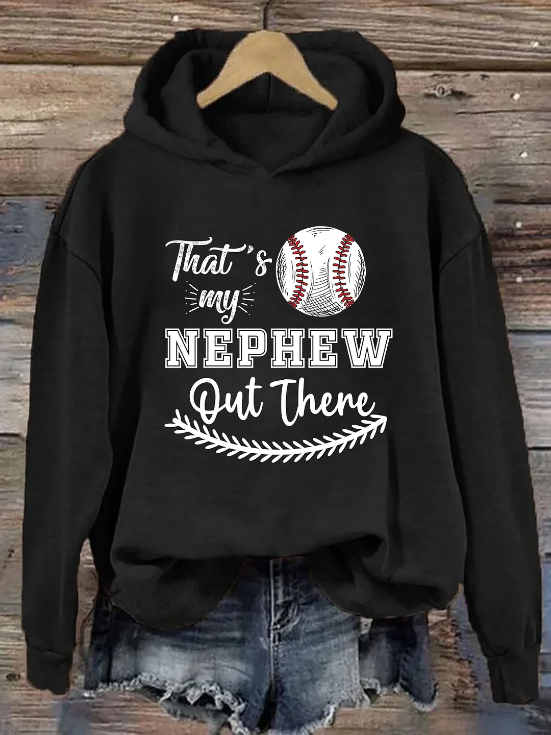 That's My Nephew Out There Hoodie