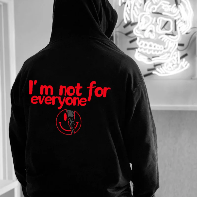 I'm Not For Everyone Printed Men's Hoodie 