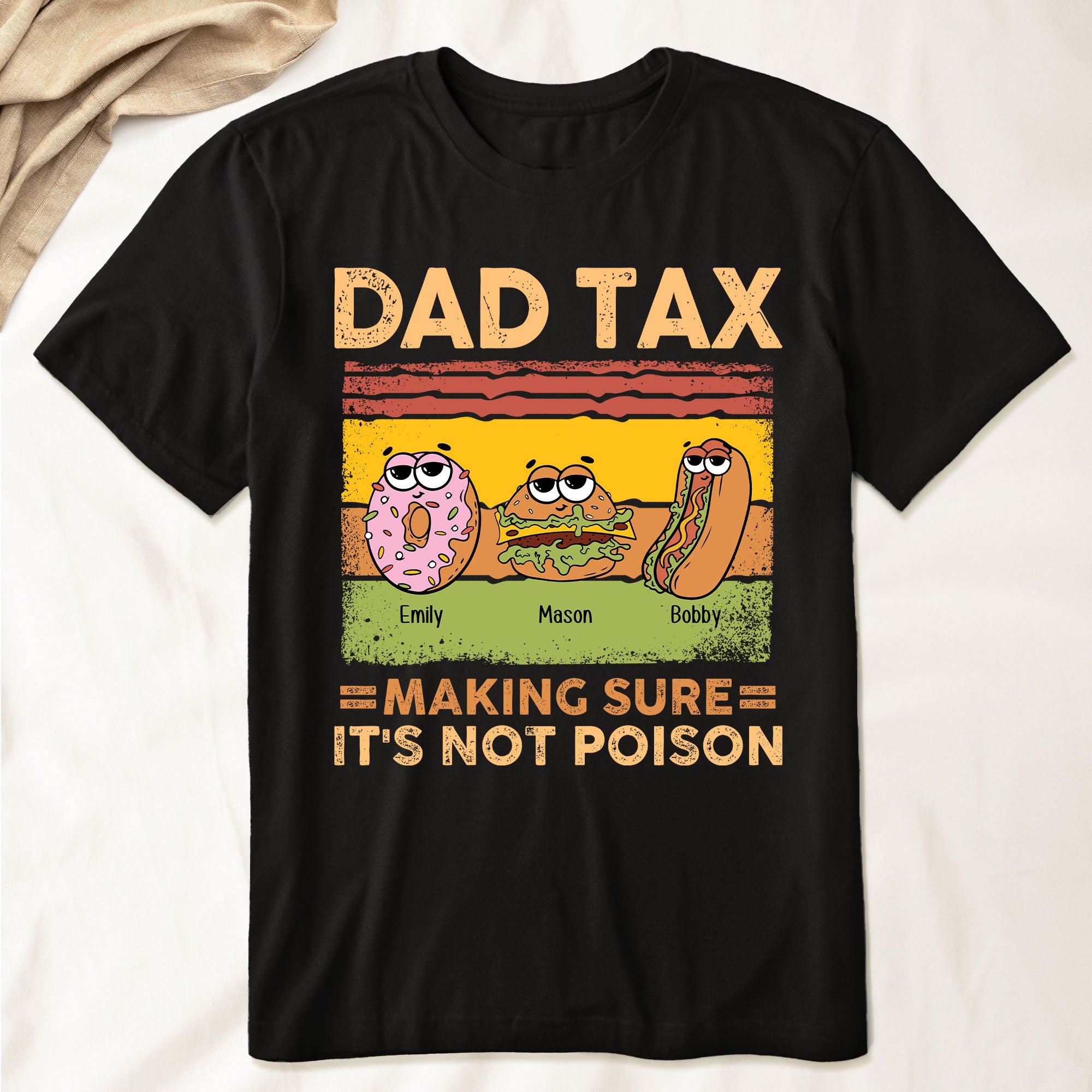 Loveyoufancy Dad Tax Making Sure It's Not Poison - Personalized Shirt