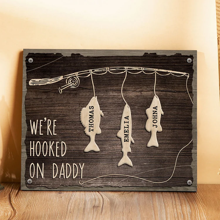 Father's Day Gifts Wood Signs Engrave 3 Names Frame Keepsake -We've Hooked On Daddy