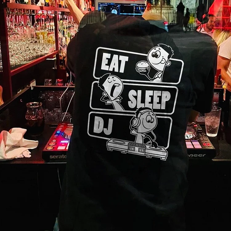 Eat Sleep DJ T-shirt