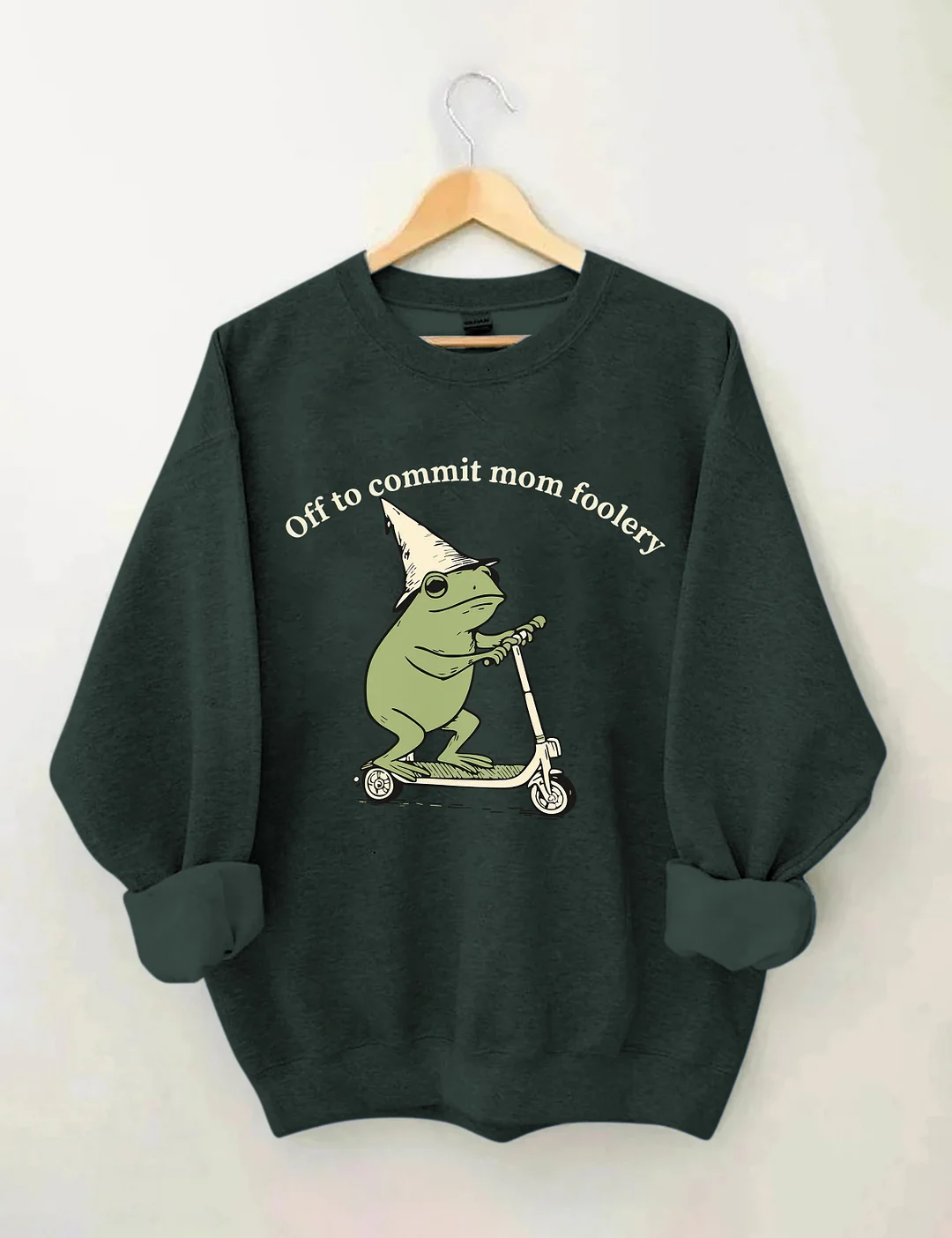 Off To Commit Mom Foolery Sweatshirt
