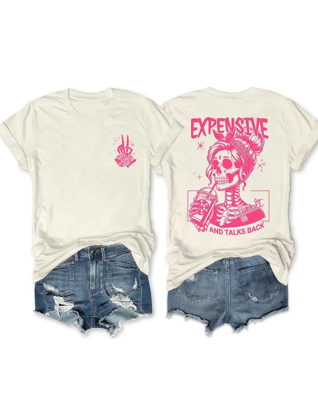 Expensive Difficult And Talks Back T-shirt