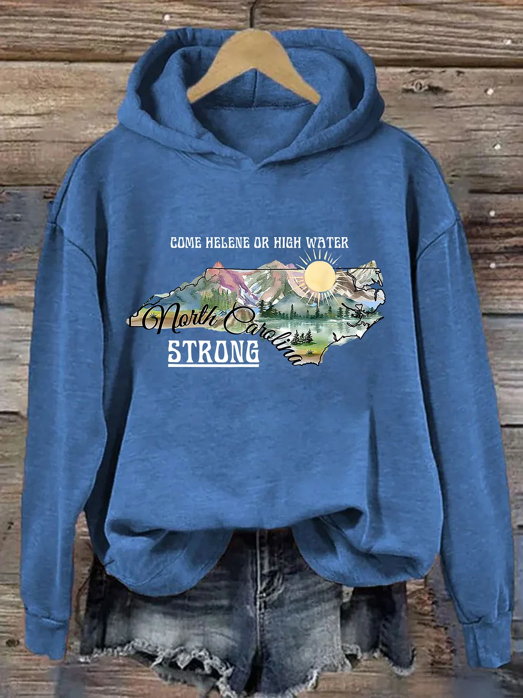 Come Helene Or High Water North Carolina Strong Hoodie