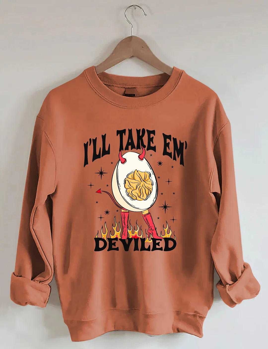 I'll Take 'Em Deviled Sweatshirt