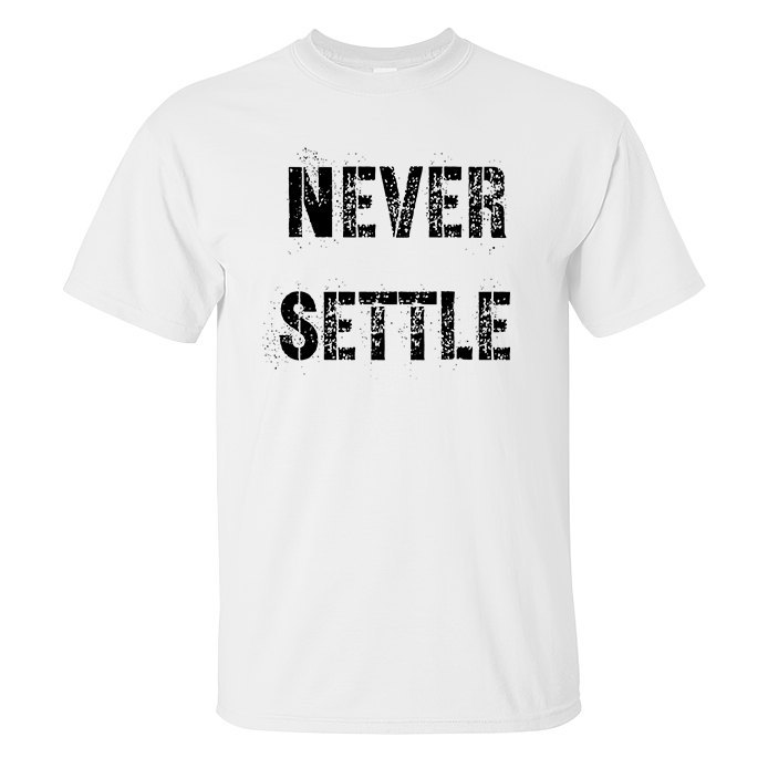 Never Settle Printed Men's Casual T-shirt - Livereid