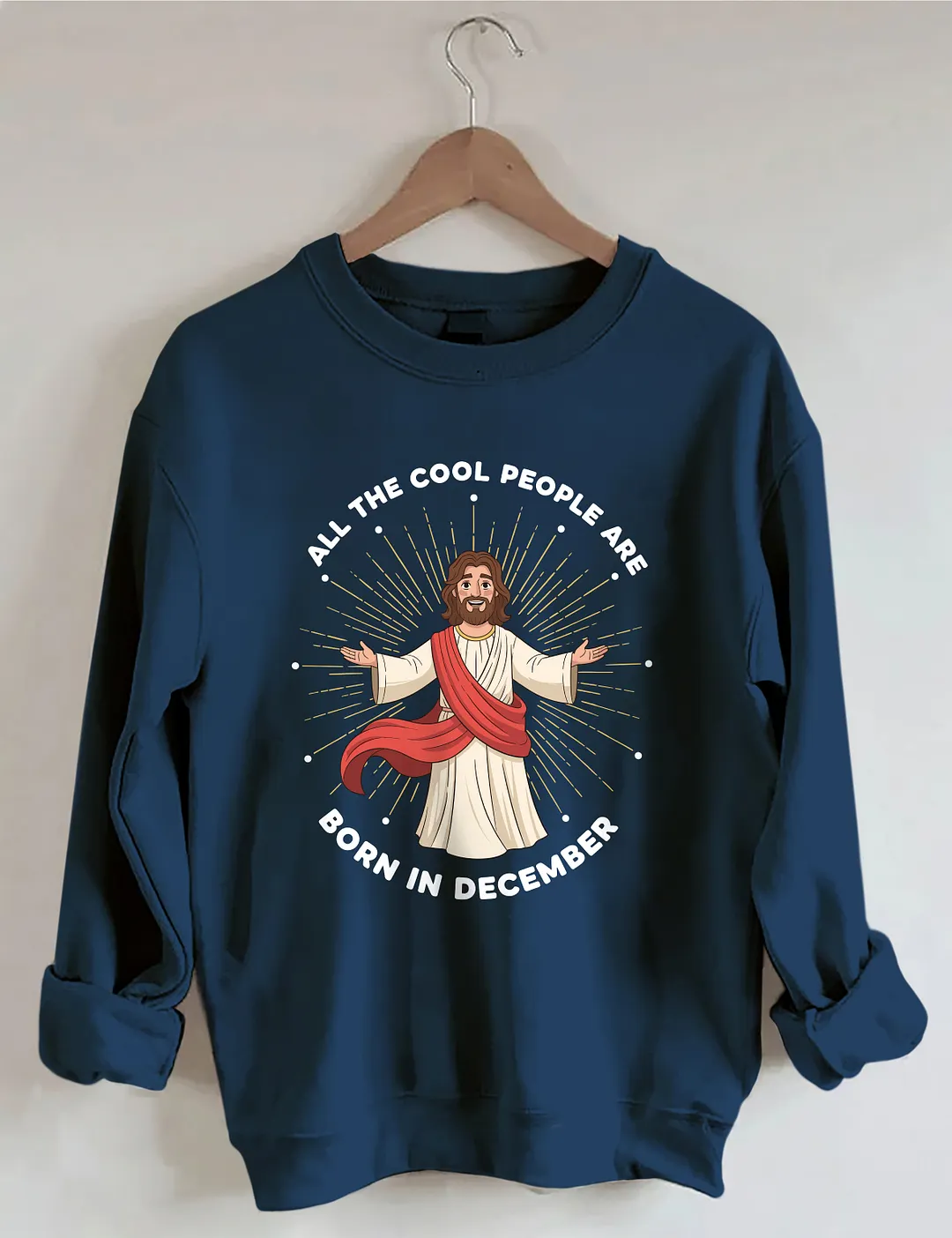 All The Cool People Are Born In December Sweatshirt