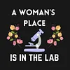 A Woman's Place is in the Lab T-Shirt
