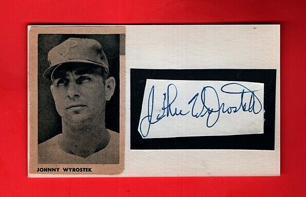 1946-47,52-54 JOHN WYROSTEK-PHILLIES AUTOGRAPHED CUT ON 3X5 W/Photo Poster painting-(d.1984)