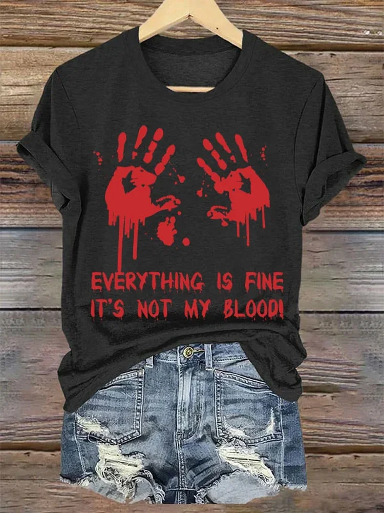 Comstylish Women's Everything Is Fine It's Not My Blood Print Casual Round Neck T-shirt