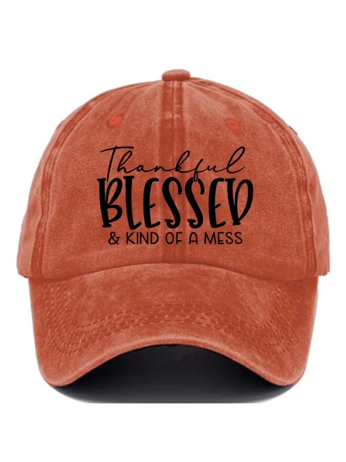 Thankful Blessed & Kind of A Mess Print Baseball Cap 