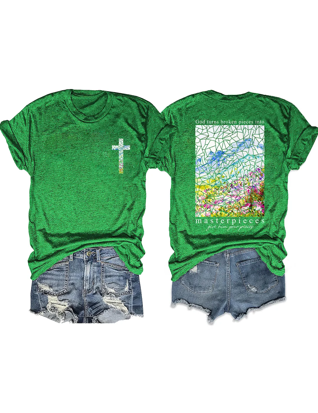 God Turns Broken Pieces Into Masterpieces Give Him Your Pieces T-shirt