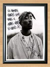 Tupac Shakur Quote Signed Autographed Photo Poster painting Poster Print Memorabilia A2 Size 16.5x23.4