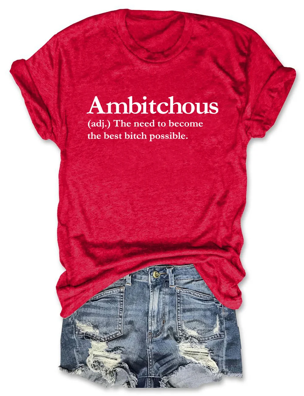 Ambitchous T-Shirt