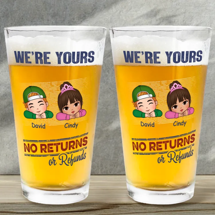 Personalized Beer Glass -Gift For No Returns Or Refunds