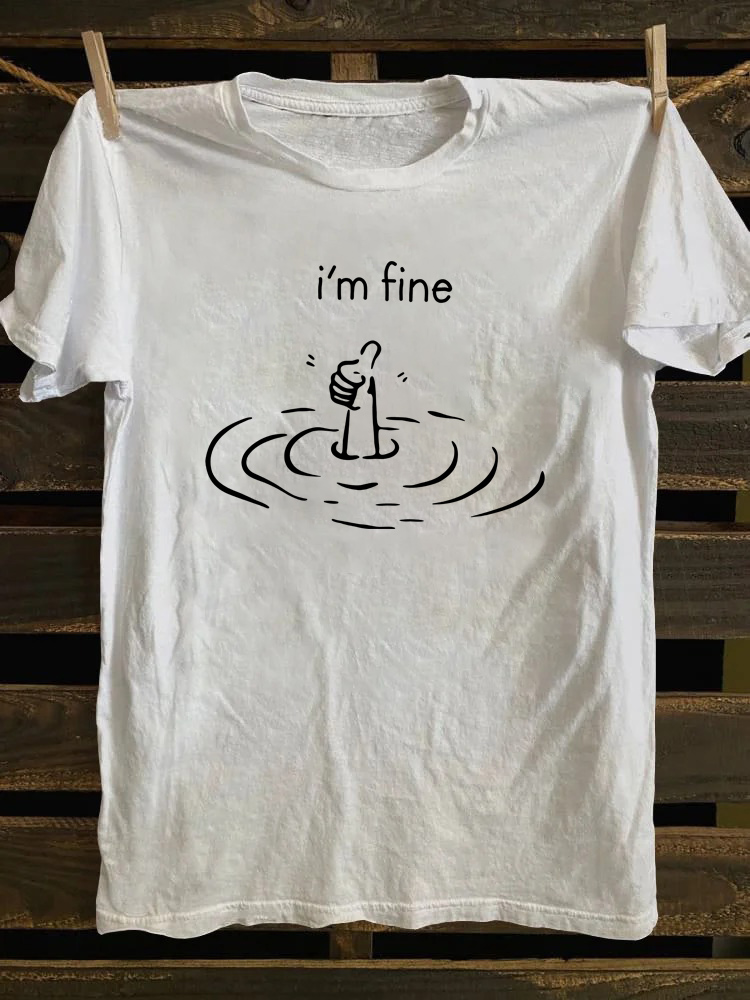 I'm Fine T-shirt