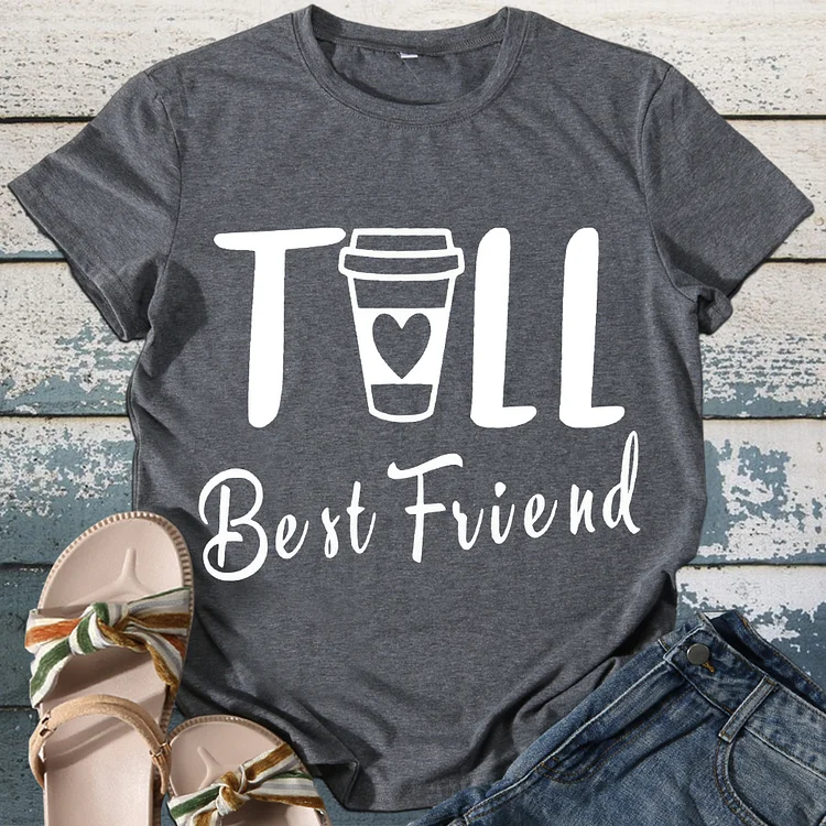 BEST FRIEND Funny SHORT TALL T-shirt - BSTCA0334CP