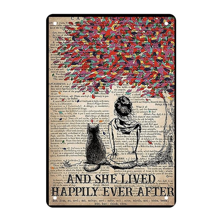 Cat - And She Lived Happily Ever After Vintage Tin Signs/Wooden Signs - 7.9x11.8in & 11.8x15.7in