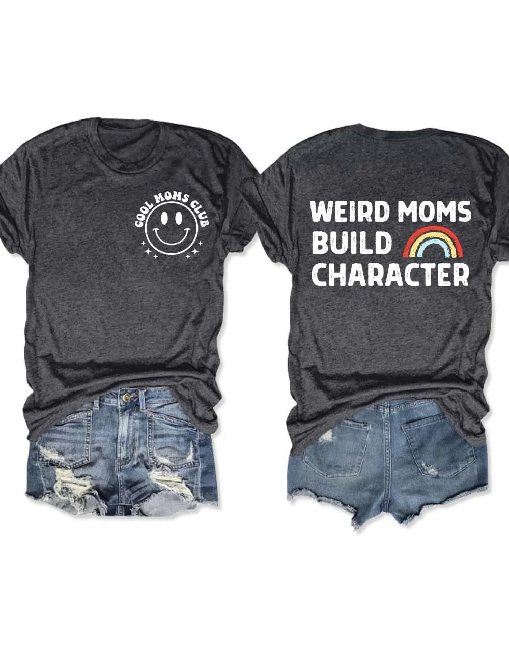 Weird Moms Build Character T-Shirt