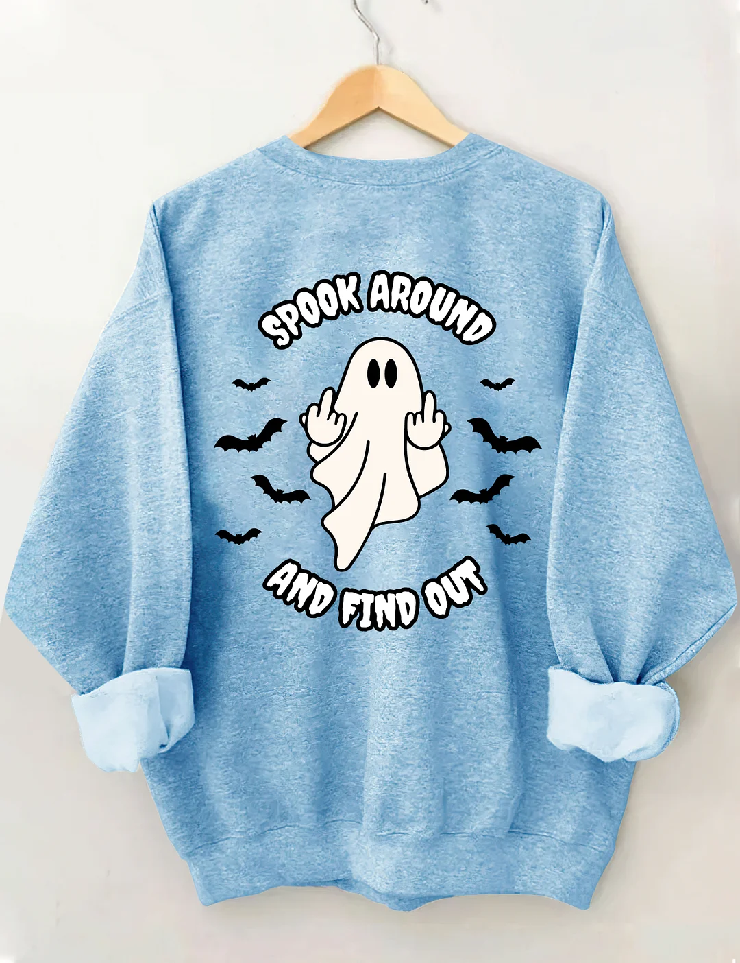 Spook Around And Find Out Sweatshirt