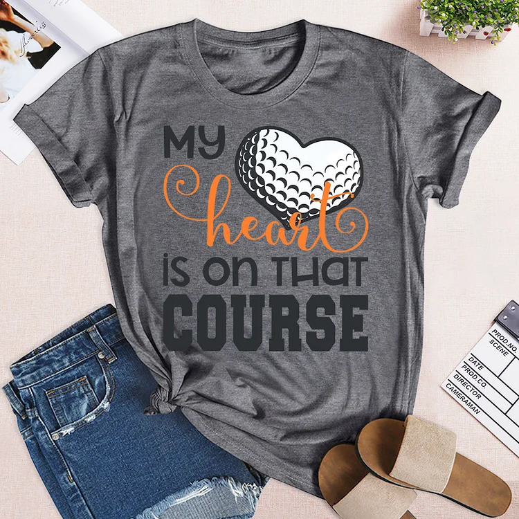 My Heart is on that Course Golf  T-shirt Tee -03153-Annaletters