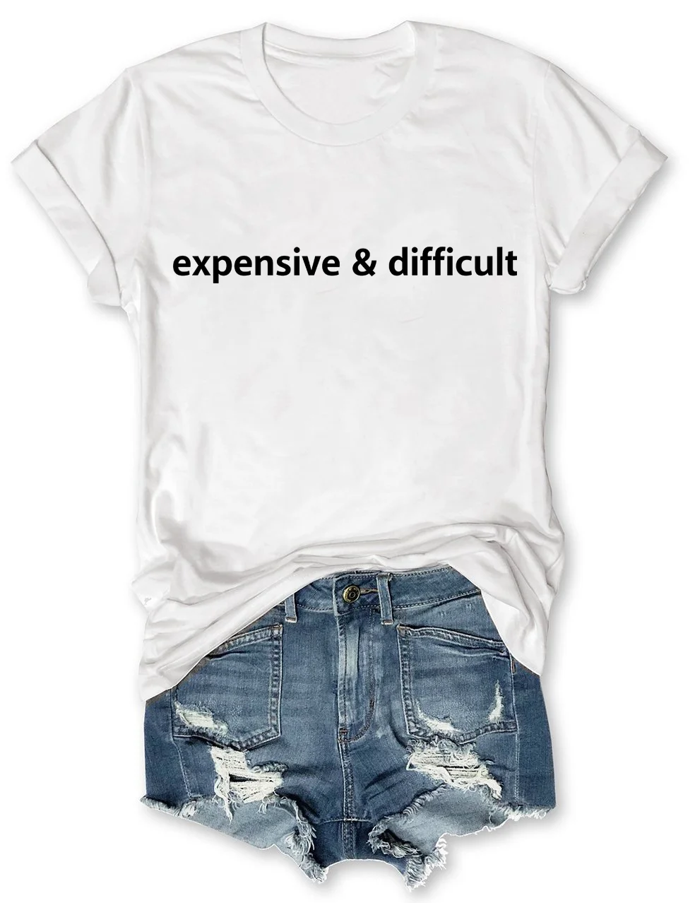 Expensive and Difficult T-Shirt