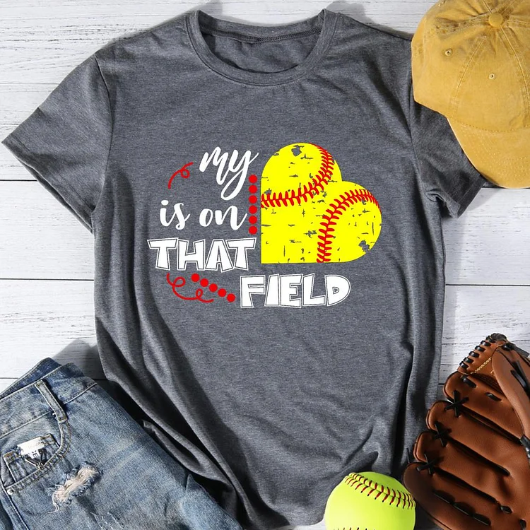 My Heart is on That Field Softball Round Neck T-shirt-Annaletters