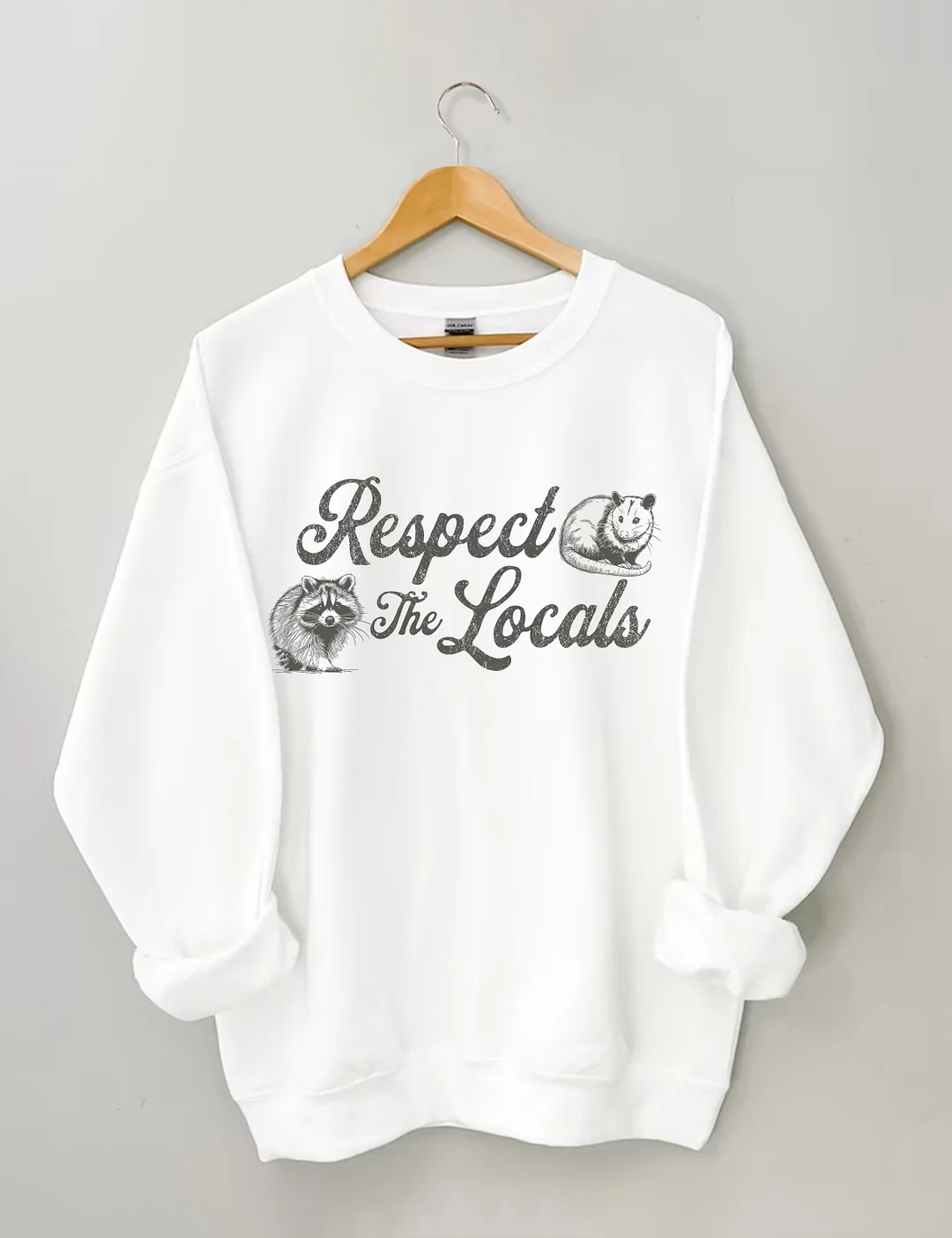 Respect The Locals Sweatshirt