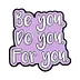 Be Yourself How Nice