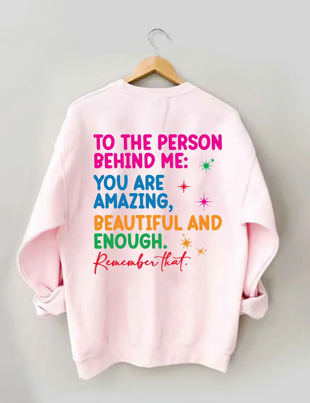 Dear Person Behind Me Sweatshirt