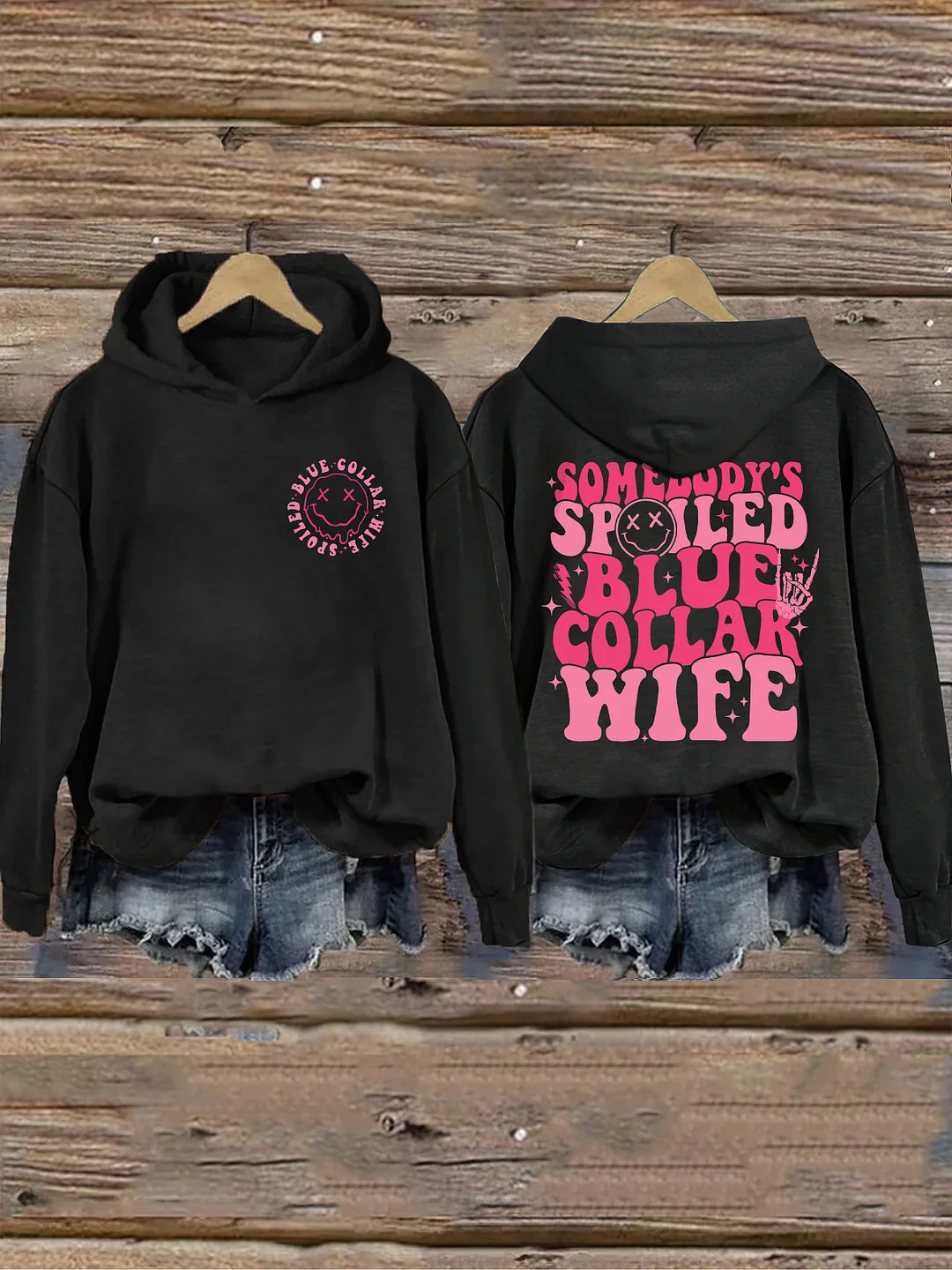 Somebodys Spoiled Blue Collar Wife Hoodie