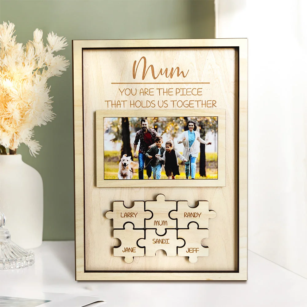 Custom Mum You Are the Piece That Holds Us Together Puzzle Piece Sign Personalised Family Member Sign Gift for Mum