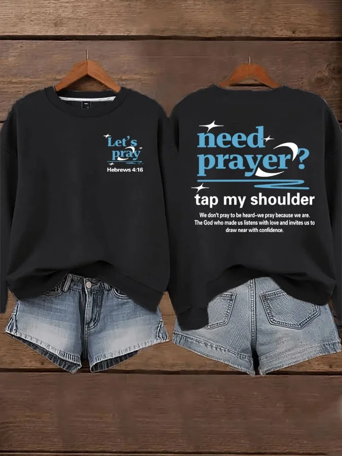 🔥Buy 3 Get 15% Off🔥Women's Need Prayer Tap My Shoulder  Sweatshirts 