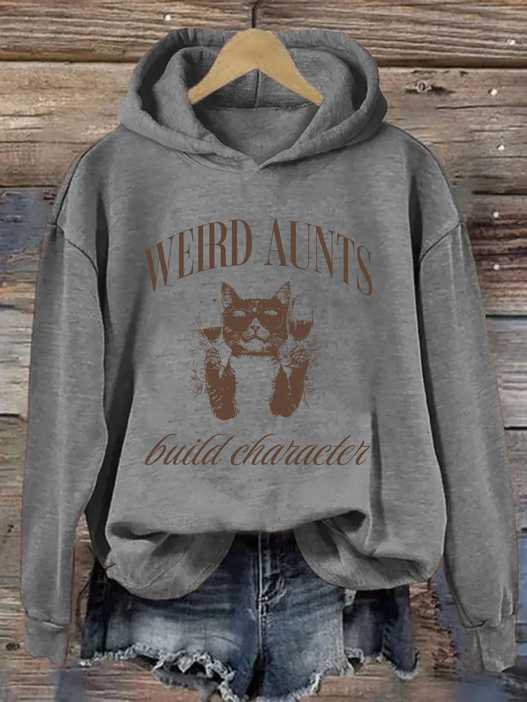  Weird Aunts Build Character Hoodie