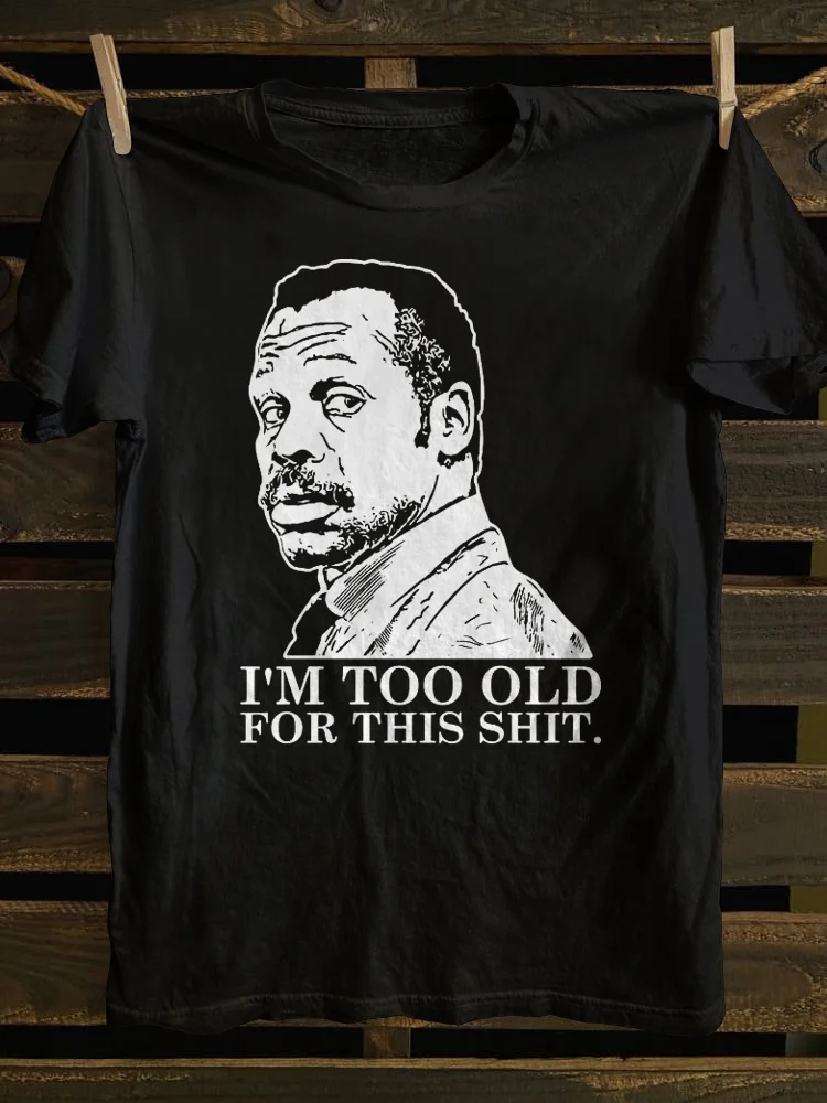 Teecade Teecade I'm Too Old T-shirt