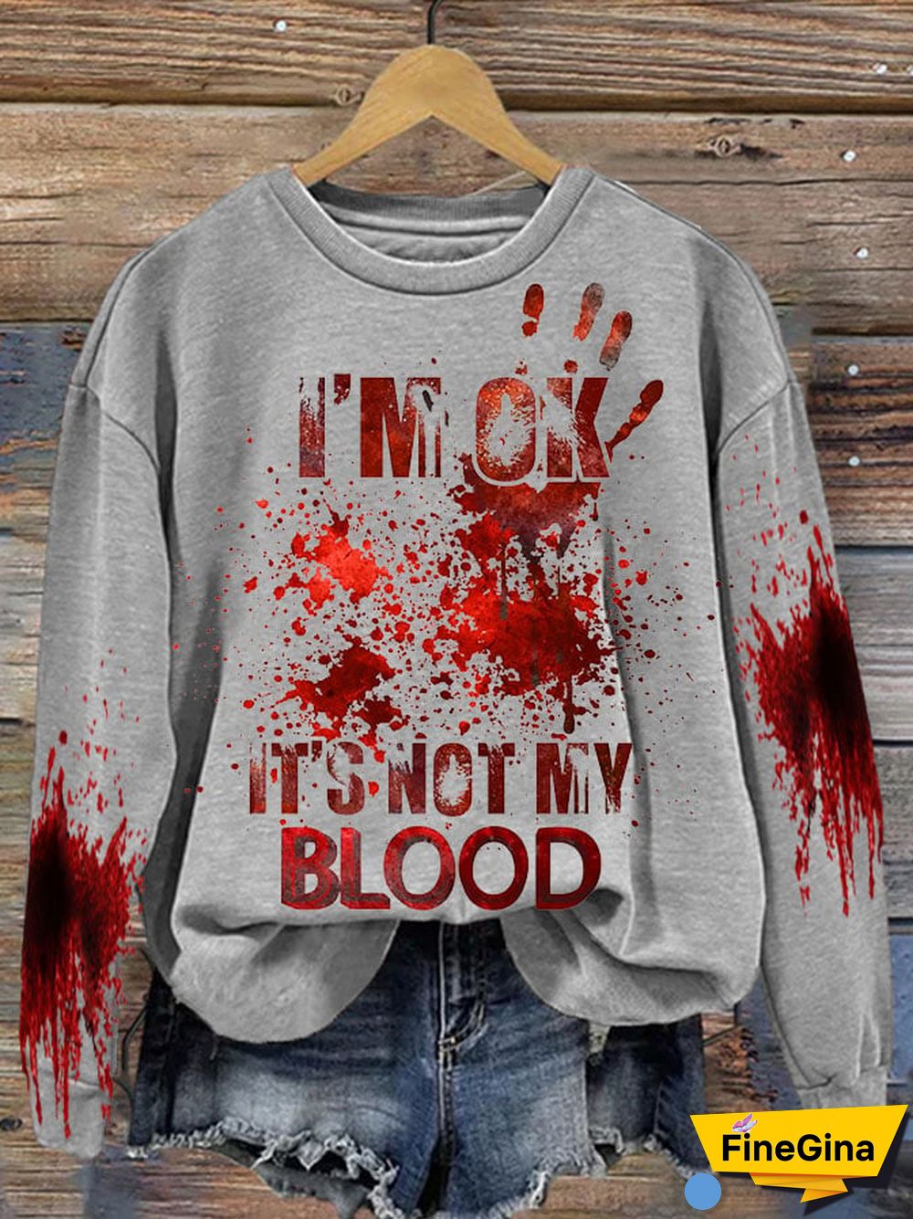 Women's I'M Ok It'S Not My Blood Printed Casual Long Sleeve Sweatshirt