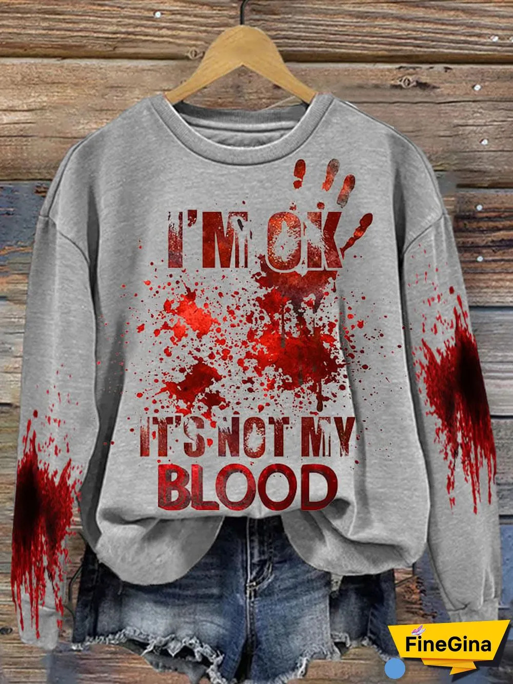 Women's I'M Ok It'S Not My Blood Printed Casual Long Sleeve Sweatshirt