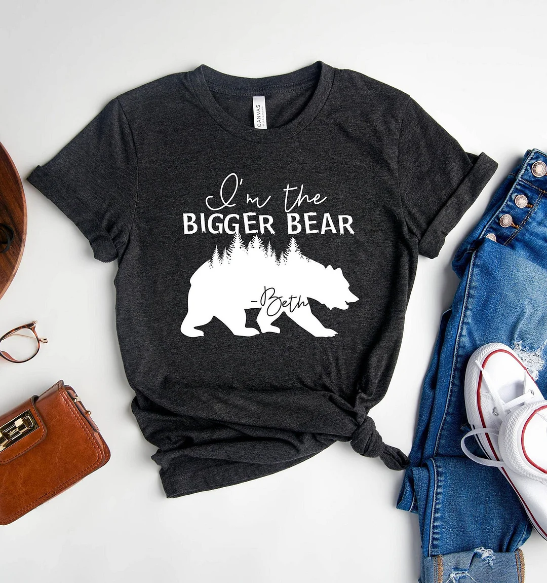 Women And Man I'M The Bigger Bear Shirt Beth Dutton Inspired Yellowstone Ranch Top Tees